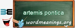 WordMeaning blackboard for artemis pontica